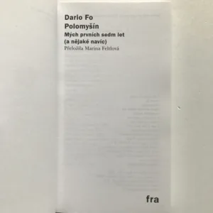 Polomyšín / Mých první sedm let (a nějaké navíc), Dario Fo