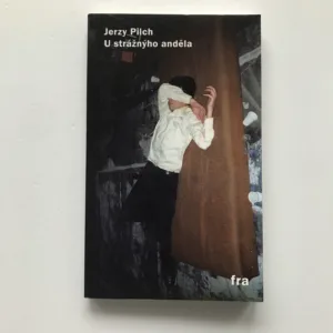 U strážnýho anděla, Jerzy Pilch