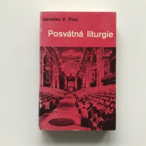 Posvátná liturgie, Jaroslav V. Polc