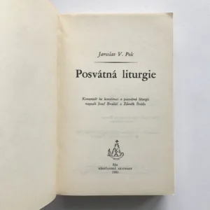 Posvátná liturgie, Jaroslav V. Polc