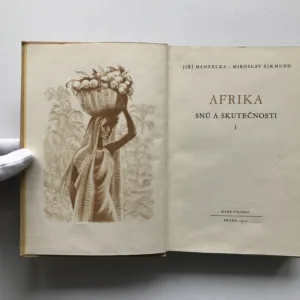 Afrika snů a skutečností, 1. díl, Jiří Hanzelka, Miroslav Zikmund