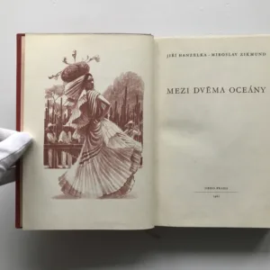 Mezi dvěma oceány, Jiří Hanzelka, Miroslav Zikmund