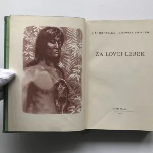 Za lovci lebek, Jiří Hanzelka, Miroslav Zikmund