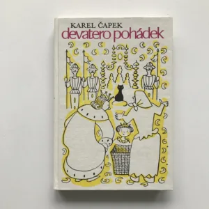 Devatero pohádek a ještě jedna jako přívažek od Josefa Čapka, Karel Čapek, Josef Čapek