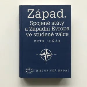 Západ. Spojené státy a Západní Evropa ve studené válce, Petr Luňák