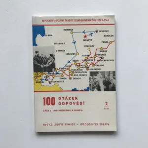 100 otázek a 100 odpovědí o tradicích Československé lidové armády, část 1. – Od Buzuluku k Dukle, Milan Kolář, kolektiv autorů