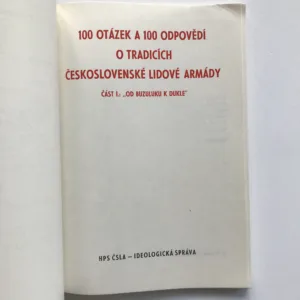 100 otázek a 100 odpovědí o tradicích Československé lidové armády, část 1. – Od Buzuluku k Dukle, Milan Kolář, kolektiv autorů