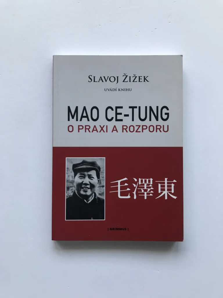 Mao Ce-tung o praxi a rozporu, Slavoj Žižek