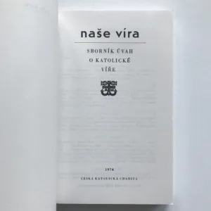 Naše víra (Sborník úvah o katolické víře)