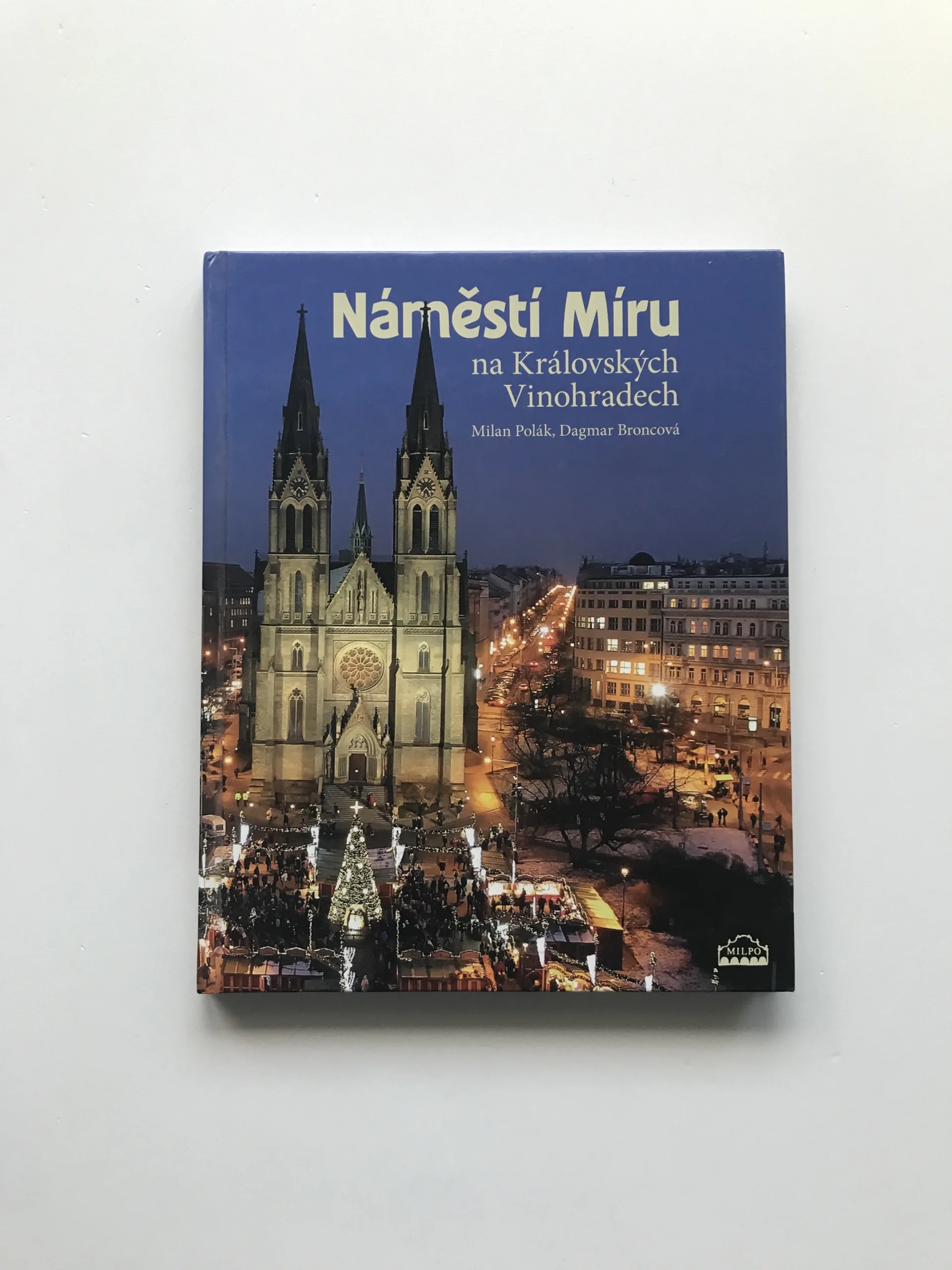 Náměstí Míru na Královských Vinohradech, Milan Polák, Dagmar Broncová