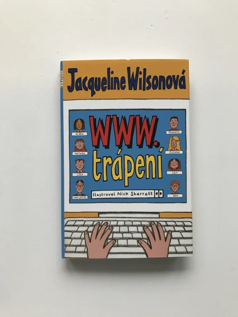 www.trápení, Jacqueline Wilsonová, Nick Sharratt