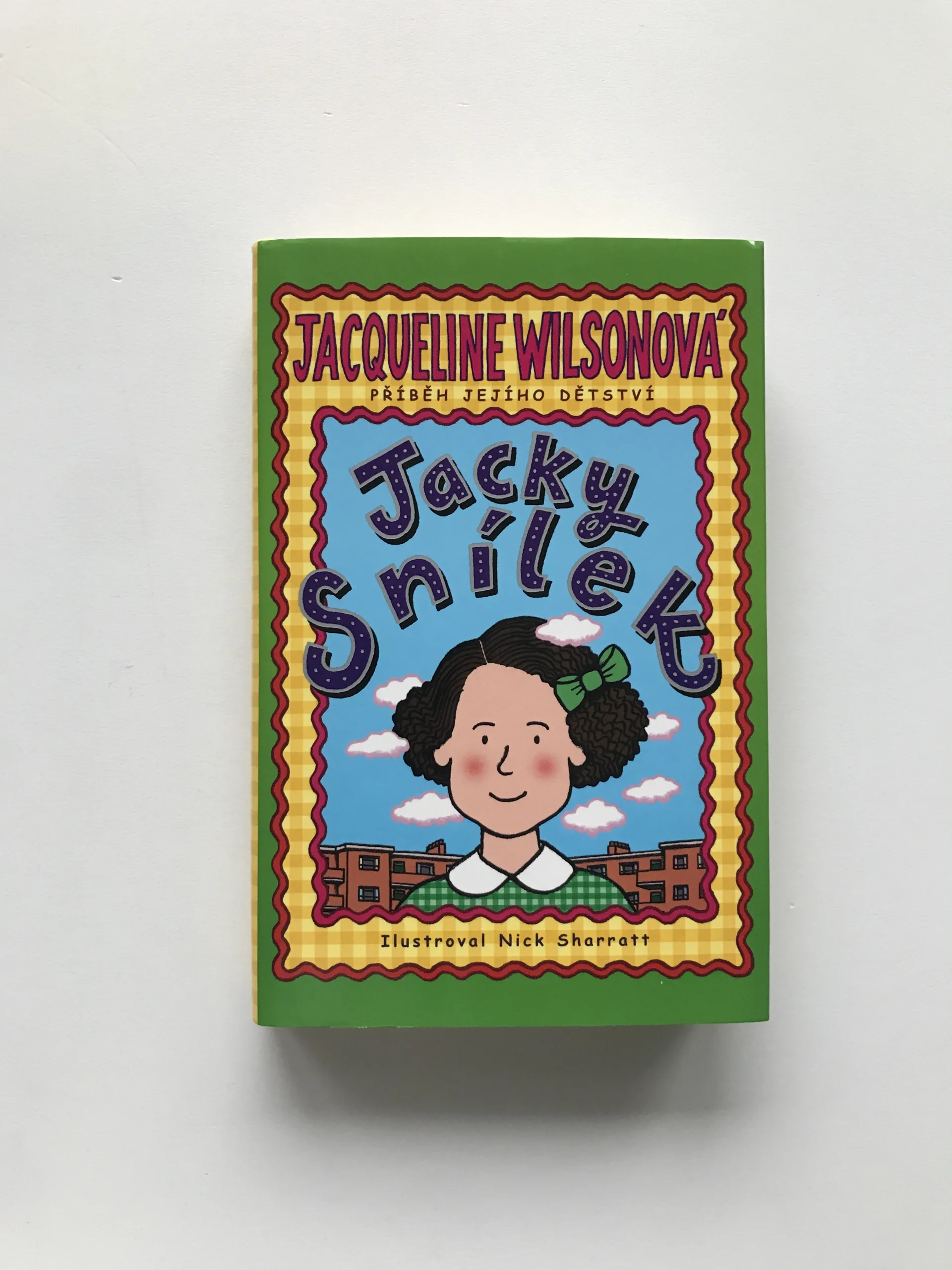 Jacky Snílek, Jacqueline Wilsonová, Nick Sharratt
