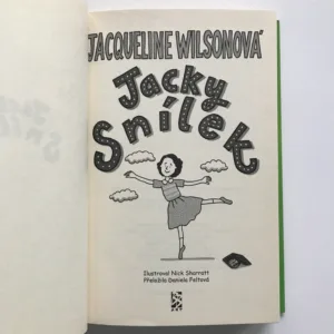 Jacky Snílek, Jacqueline Wilsonová, Nick Sharratt