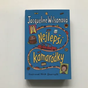 Nejlepší kamarádky, Jacqueline Wilsonová, Nick Sharratt