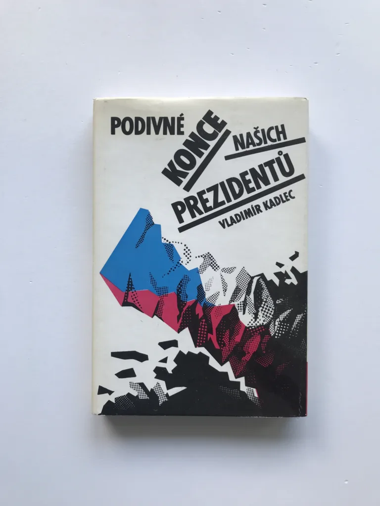 Podivné konce našich prezidentů, Vladimír Kadlec