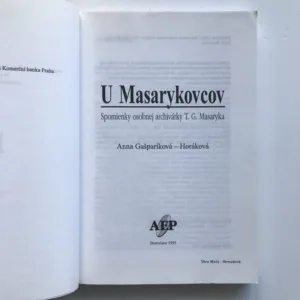 U Masarykovcov (Spomienky osobnej archivárky T. G. Masaryka), Anna Gašparíková-Horáková