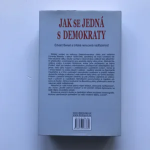 Jak se jedná s demokraty (Britské ministerstvo zahraničí a československá emigrace ve Velké Británii 1939-1945), Martin David Brown