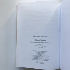 Edvard Beneš – Politická biografie českého demokrata I. – Revolucionář a diplomat (1884-1935), Jindřich Dejmek
