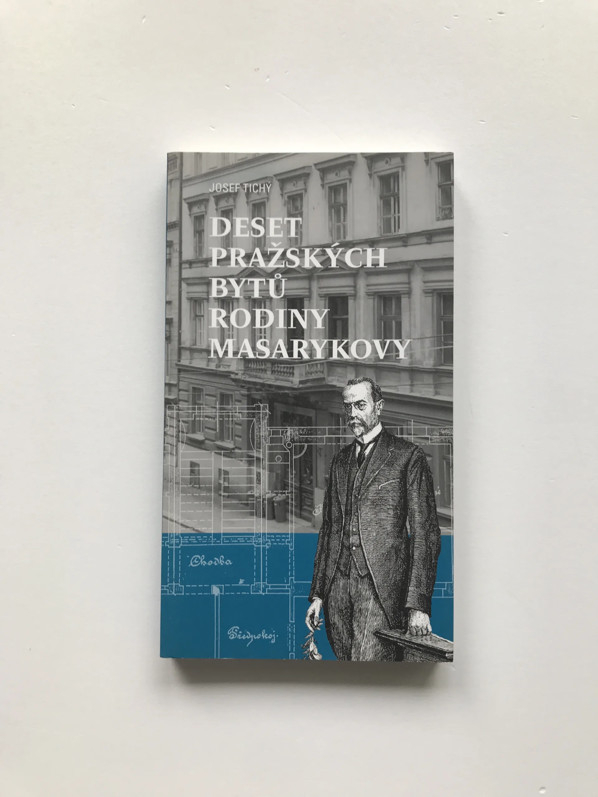 Deset pražských bytů rodiny Masarykovy (podpis autora), Josef Tichý