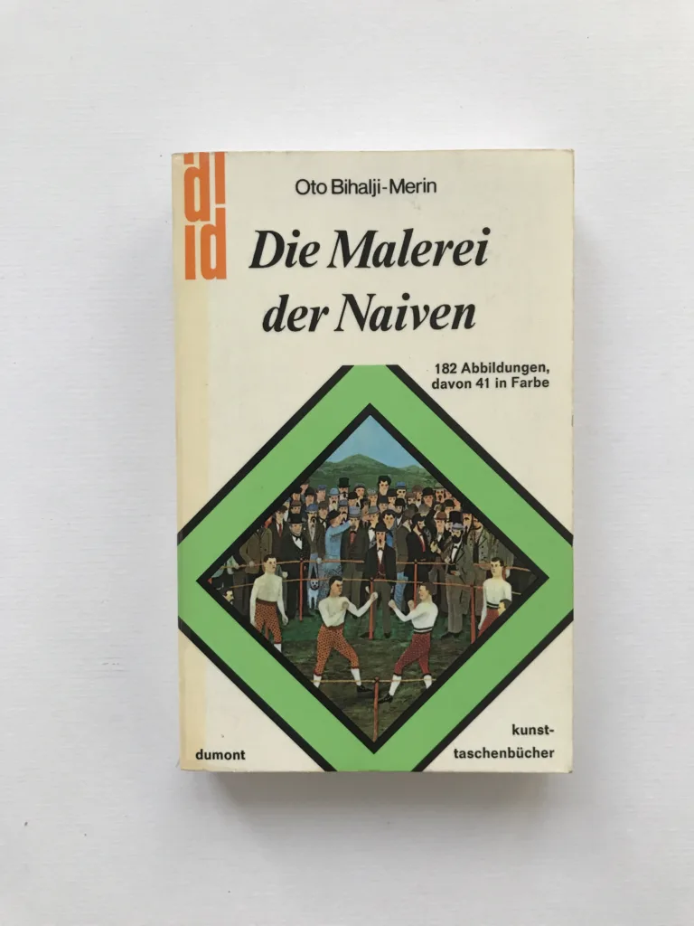 Die Malerei der Naiven, Oto Bihalji-Merin