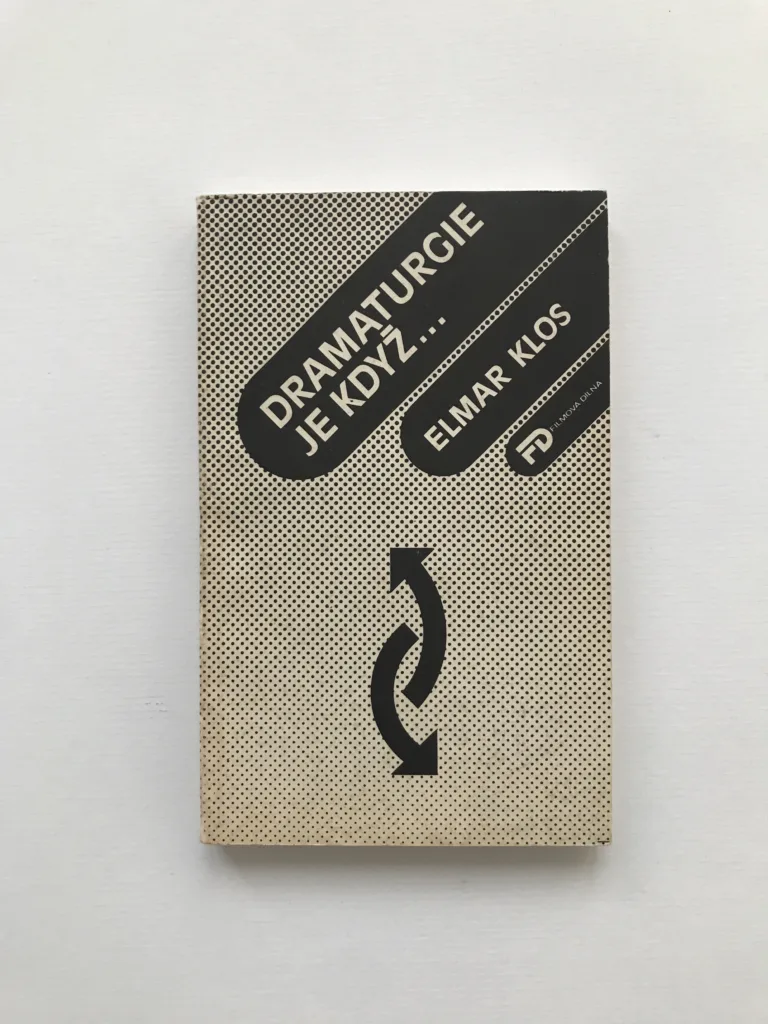 Dramaturgie je když... (Filmový průvodce pro začátečníky i pokročilé), Elmar Klos