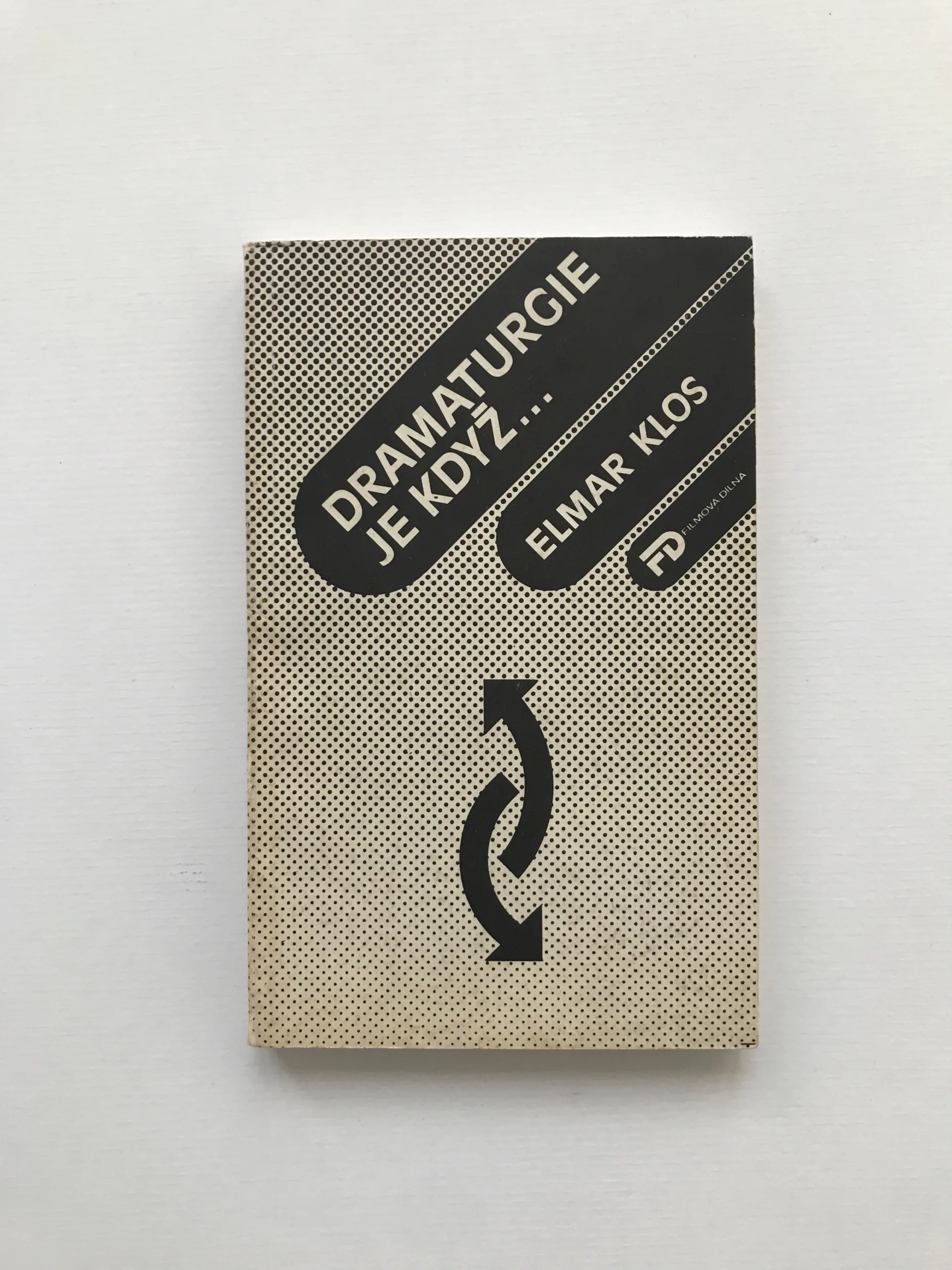 Dramaturgie je když... (Filmový průvodce pro začátečníky i pokročilé), Elmar Klos