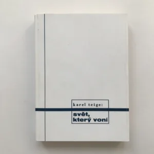 Svět, který voní, Karel Teige