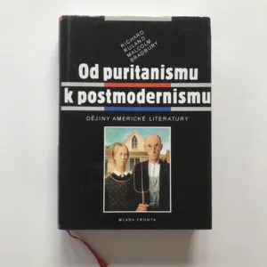 Od puritanismu k postmodernismu (Dějiny americké literatury), Richard Ruland, Malcolm Bradbury