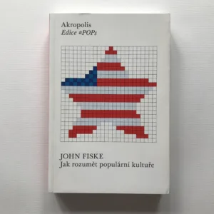Jak rozumět populární kultuře, John Fiske
