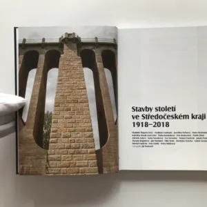 Stavby století ve Středočeském kraji 1918-2018, Vladimír Šlapeta, kolektiv autorů