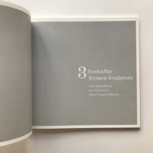 3 sochařky / 3 Women Sculptors, Věra Janoušková, Eva Kmentová, Alina Szapocznikowá