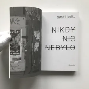 Nikdy nic nebylo, Tomáš Belko