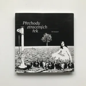Přechody ztracených řek, Jiří Kukaň, Miroslav Huptych