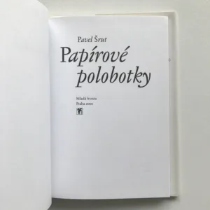 Papírové polobotky, Pavel Šrut