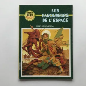 Les Baroudeurs de l'Espace, Elliot St. Maggin, José Luis Garcis Lopez