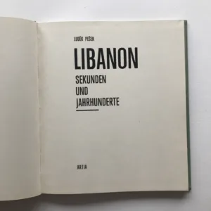 Libanon – Sekunden und Jahrhunderte, Luděk Pešek