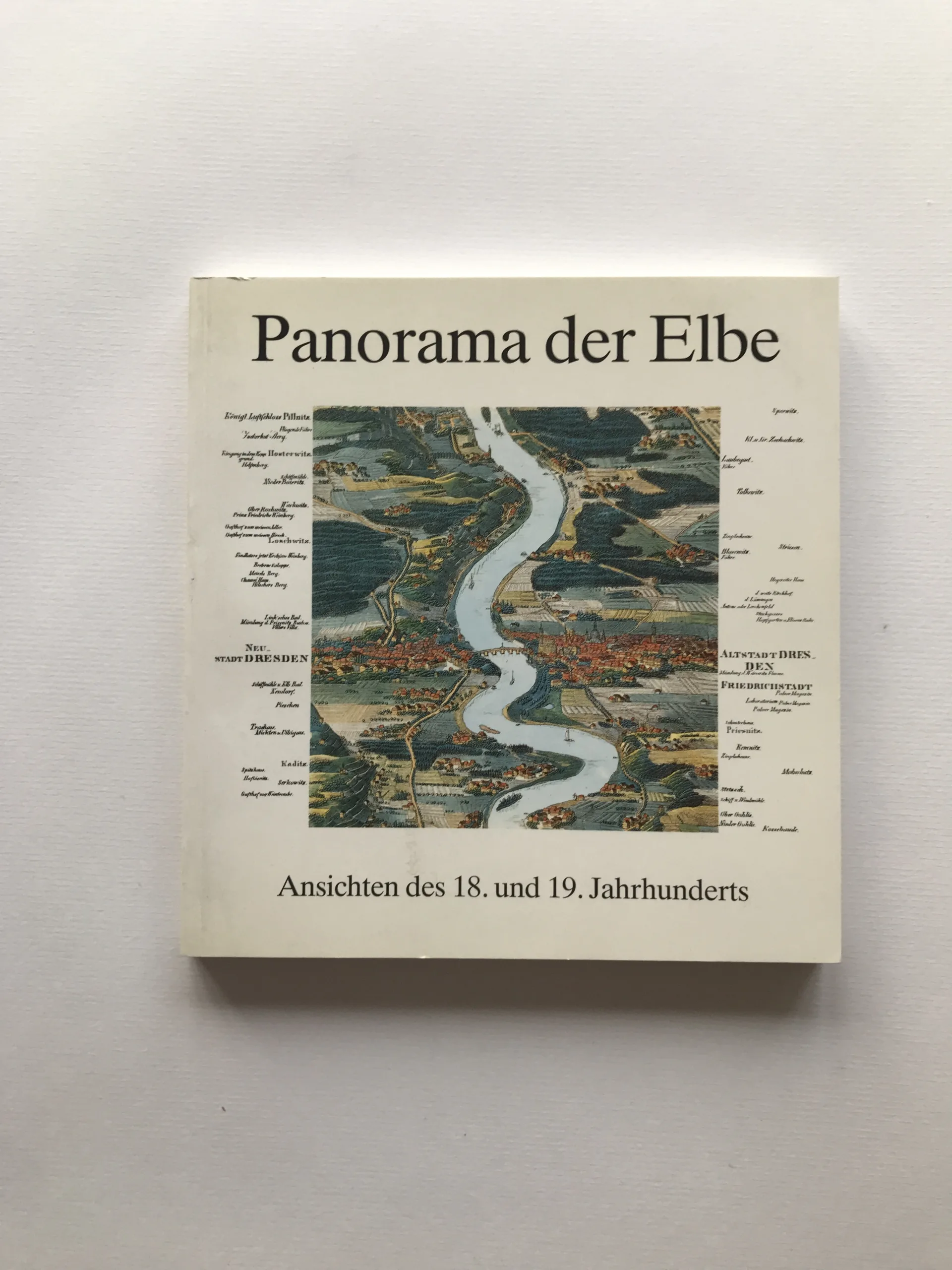 Panorama der Elbe – Ansichten des 18. und 19. Jahrhunderts, Sigrid Canz, kolektiv autorů