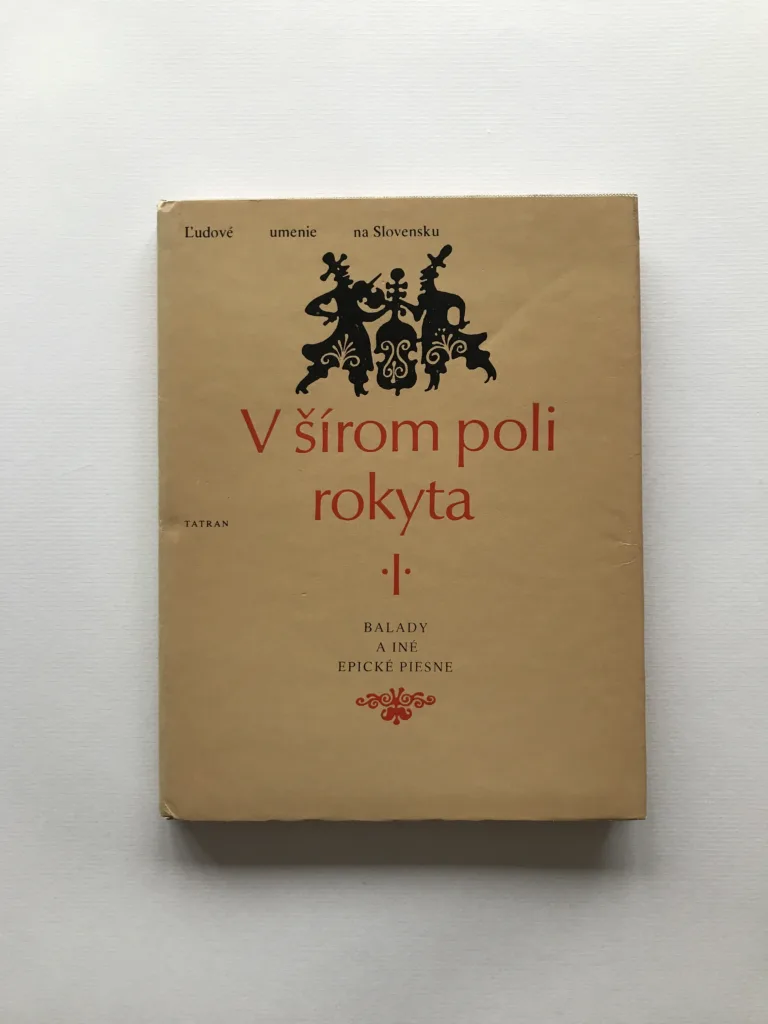 V šírom poli rokyta I. (Slovenské ludové balady, romance a novelistické piesne), Soňa Burlasová