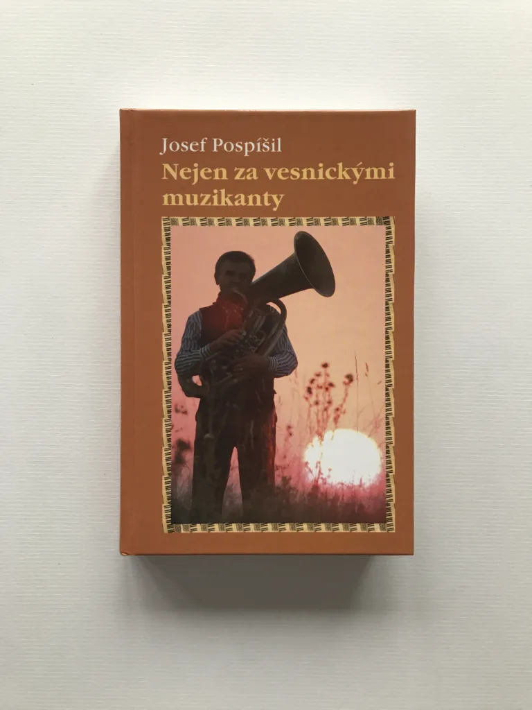 Nejen za vesnickými muzikanty, Josef Pospíšil
