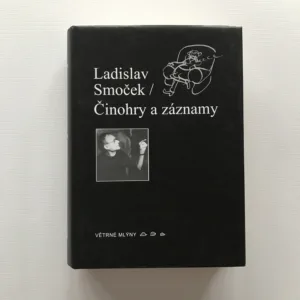 Činohry a záznamy, Ladislav Smoček