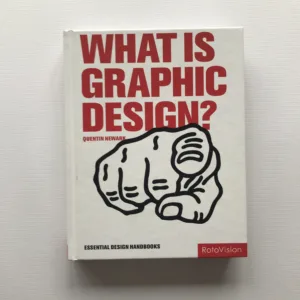 What Is Graphic Design?, Quentin Newark