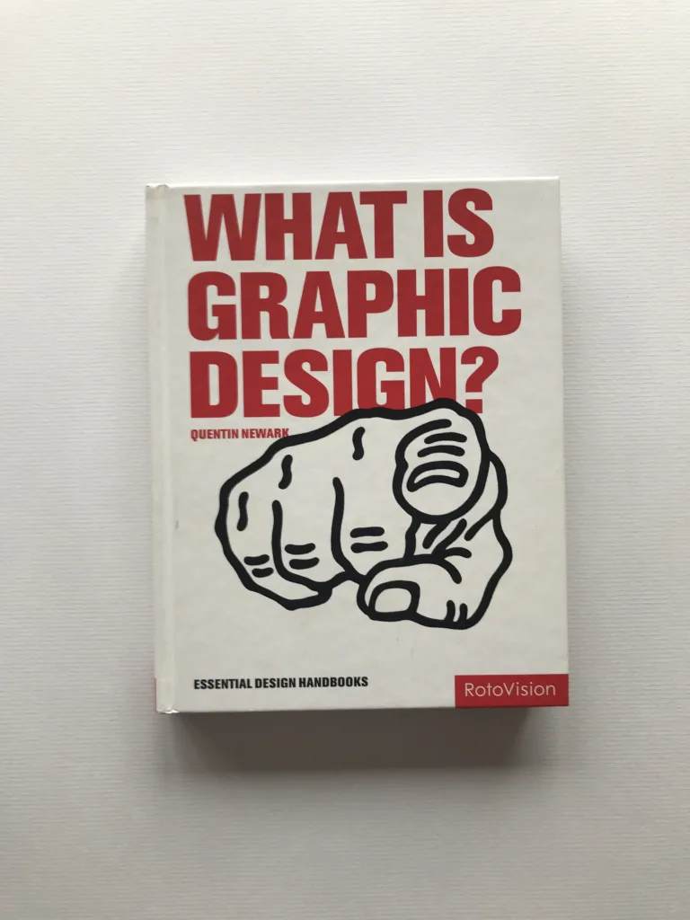 What Is Graphic Design?, Quentin Newark