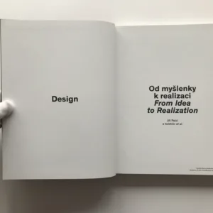 Design. Od myšlenky k realizaci / From Idea to Realization, Jiří Pelcl, kolektiv autorů