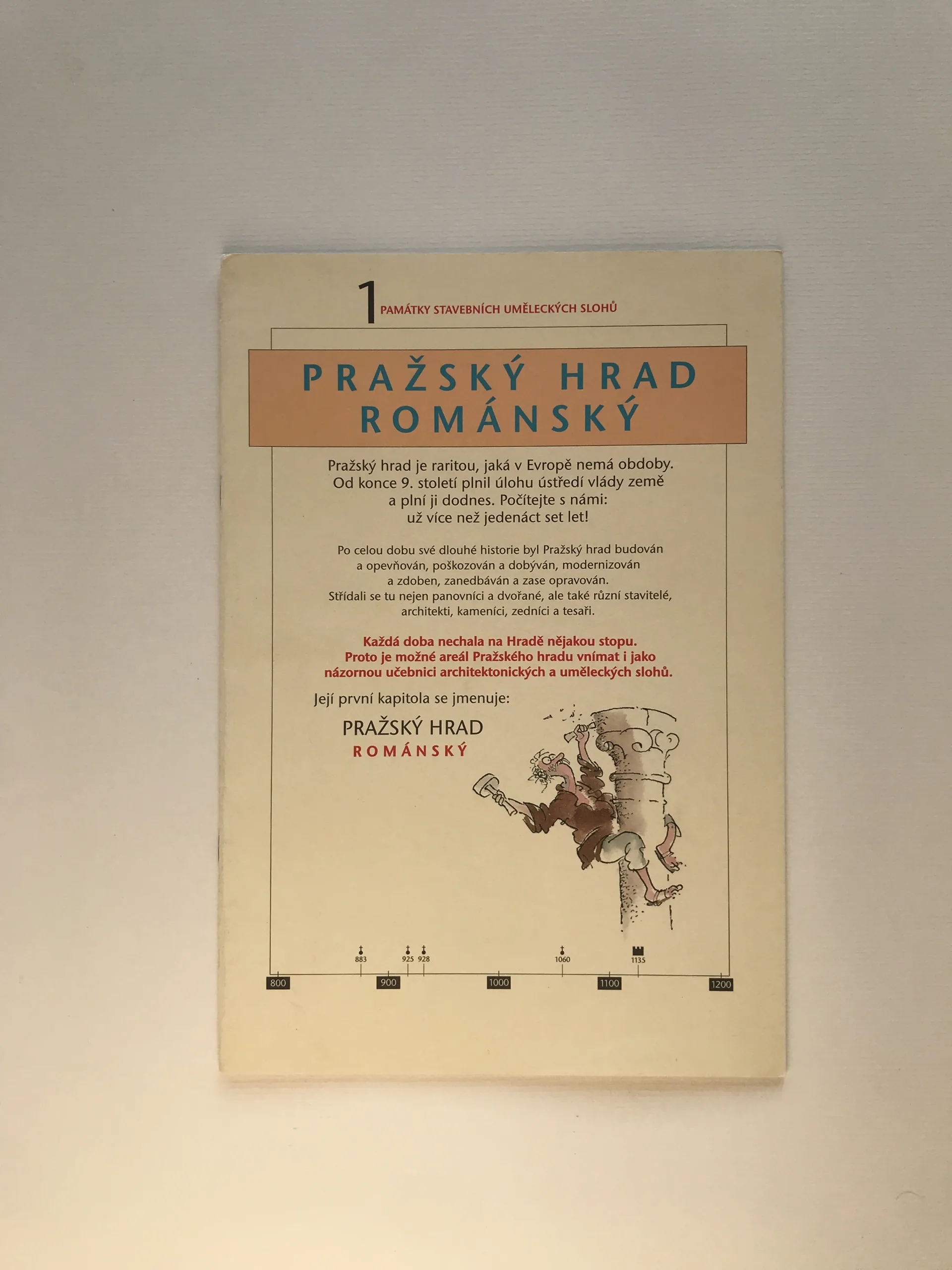 Pražský hrad románský, Petr Chotěbor, Vladimír Renčín