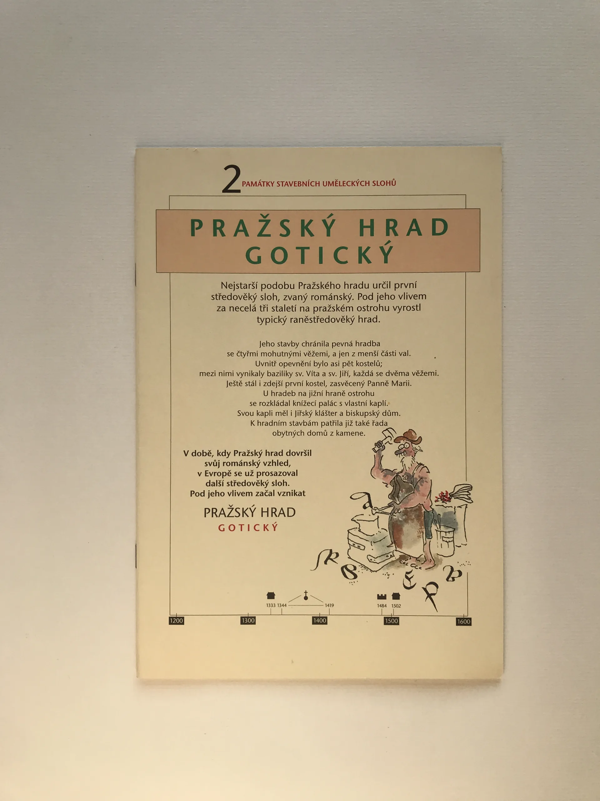 Pražský hrad gotický, Petr Chotěbor, Vladimír Renčín