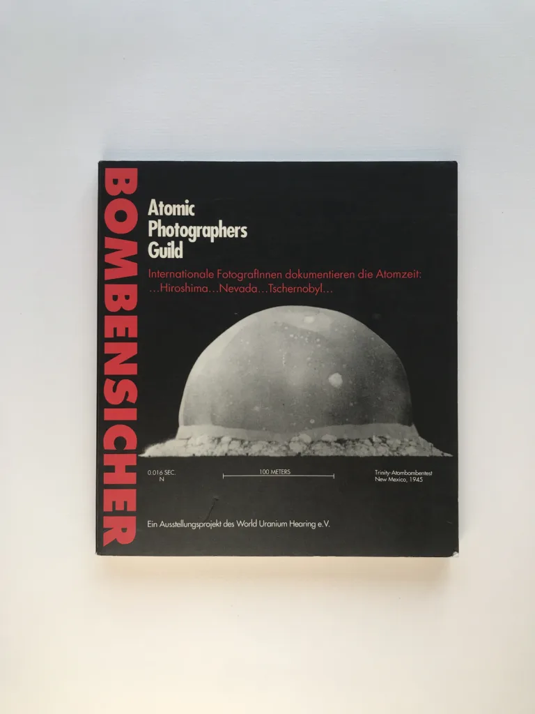 Bombensicher – Atomic Photographers Guild, Robert Del Tredici, Albert Kunze