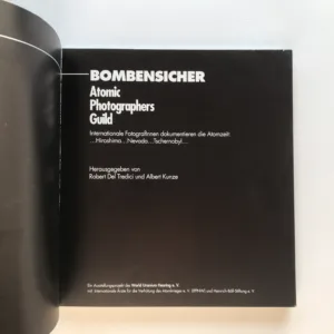 Bombensicher – Atomic Photographers Guild, Robert Del Tredici, Albert Kunze