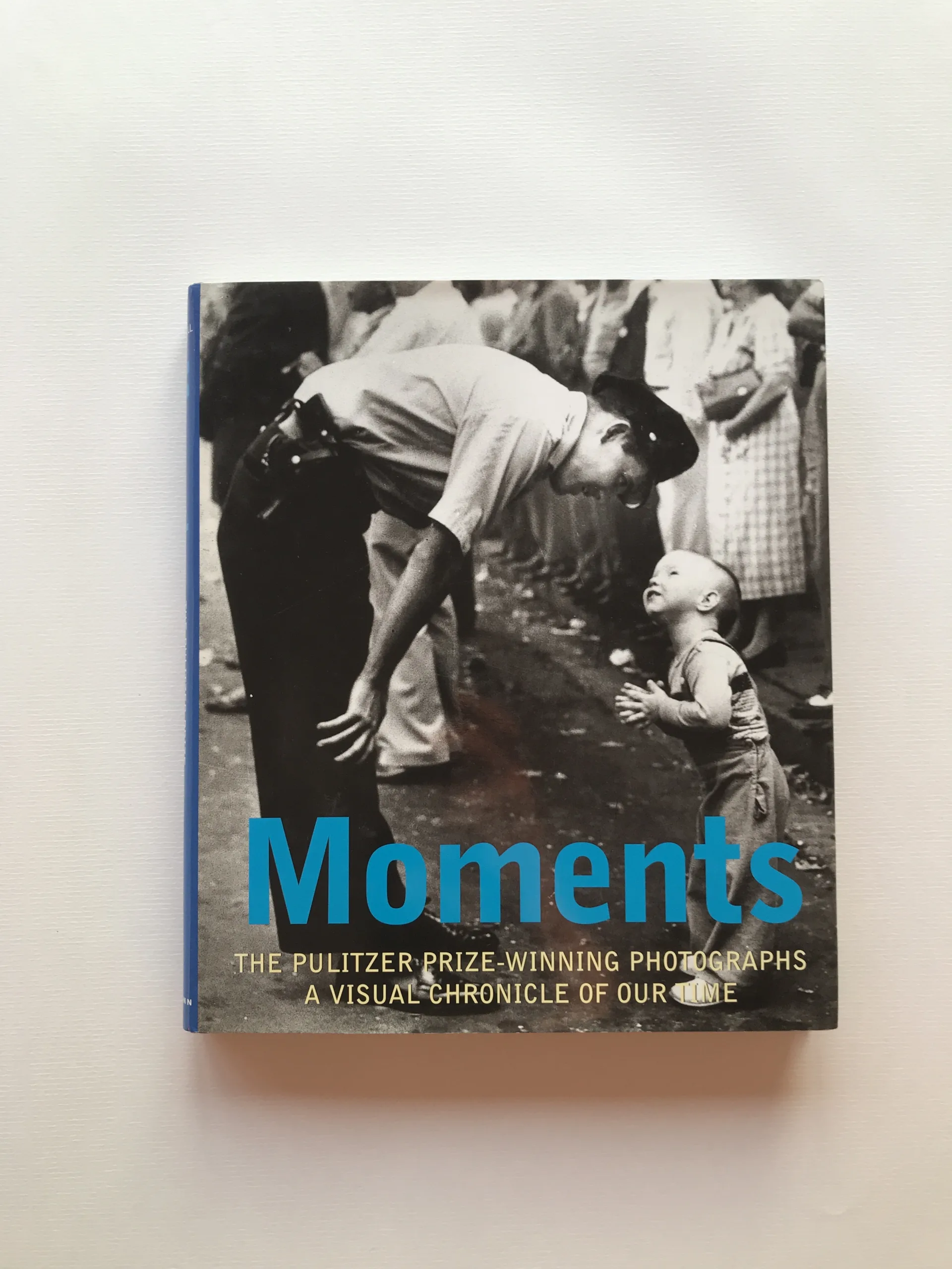 Moments – The Pulitzer Prize Photographs, Hal Buell, Seymour Topping