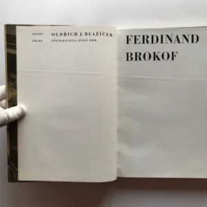 Ferdinand Brokof, Oldřich J. Blažíček, Josef Ehm