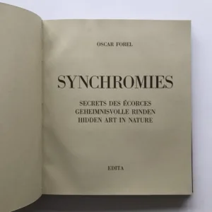 Synchromies – Secrets des Écorces / Hidden Art in Nature (věnování autora), Oscar Forel
